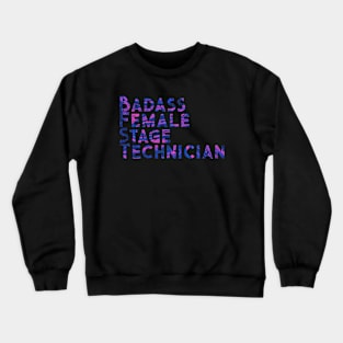 Badass Female Stage Technician Crewneck Sweatshirt